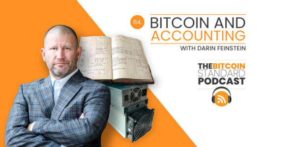 Why Bitcoin Changes Accounting with Darin Feinstein